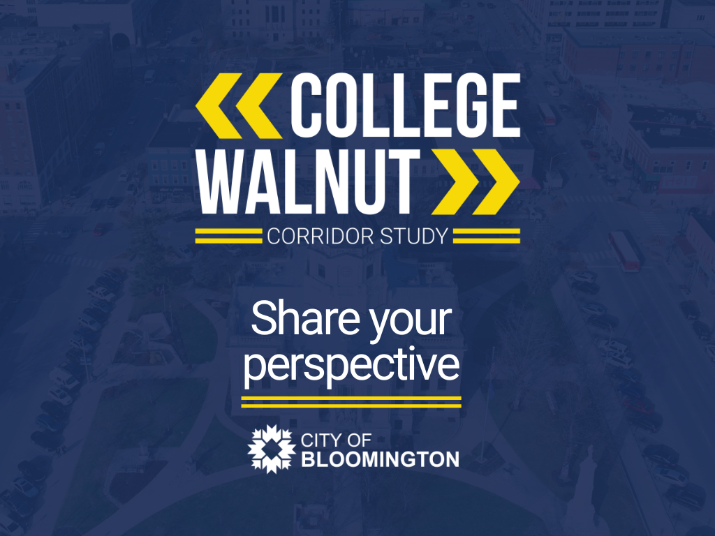 Image says "College and Walnut Corridor Study, share your perspective." The image background is mostly a navy blue with a transparent courthouse square visible. 