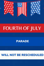 Fourth of July Parade Will Not Be Rescheduled